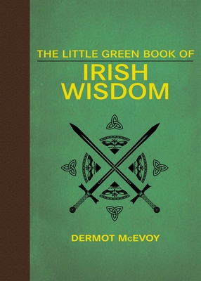 Cover for The Little Green Book of Irish Wisdom