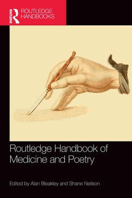 Routledge Handbook of Medicine and Poetry Cover Image