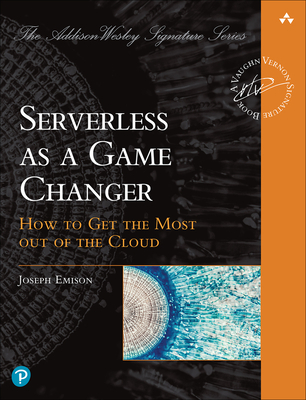 Serverless as a Game Changer: How to Get the Most Out of the Cloud Cover Image