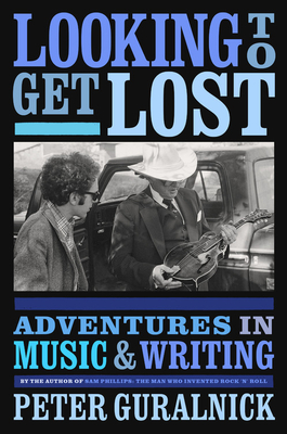 Looking to Get Lost: Adventures in Music and Writing Cover Image