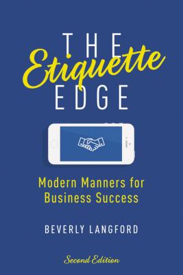 The Etiquette Edge: Modern Manners for Business Success Cover Image