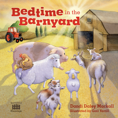 Bedtime in the Barnyard By Dandi Daley Mackall Cover Image