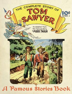 Tom Sawyer: (comic book) (Famous Stories Book #2)