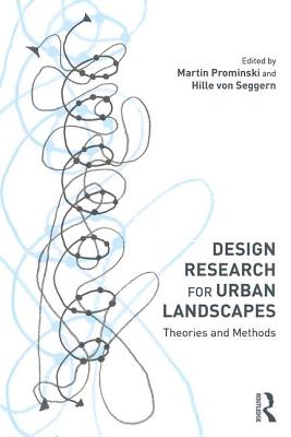 Design Research for Urban Landscapes: Theories and Methods Cover Image