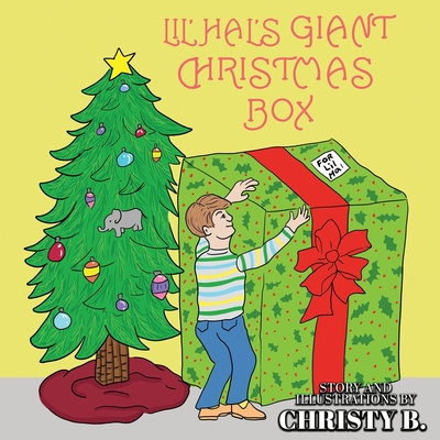 Lil' Hal's Giant Christmas Box By Christy B Cover Image
