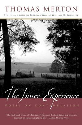 The Inner Experience: Notes on Contemplation Cover Image