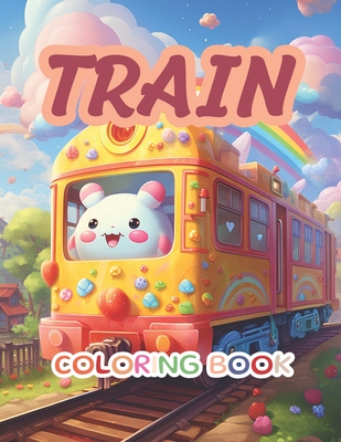 Train Coloring Bok for Kids Ages 4-8: A Journey Through Trains for Toddlers to Adults! Set of 50 Big, Magnetic, Beautiful Train Children's Books Perfe Cover Image