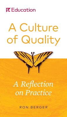 A Culture of Quality: A Reflection on Practice By Ron Berger Cover Image