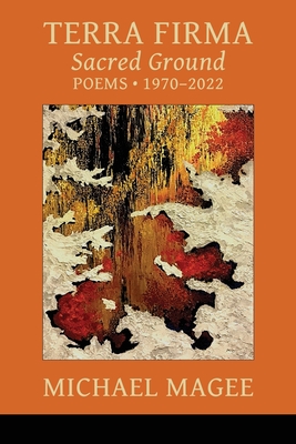 Terra Firma: Sacred Ground Poems 1970 - 2022 Cover Image