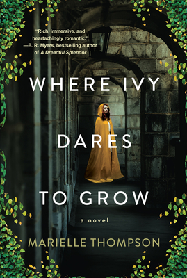 Where Ivy Dares to Grow: A Gothic Time Travel Love Story