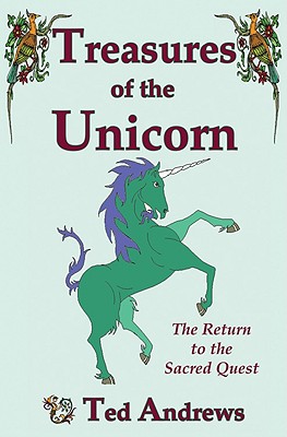 Treasures of the Unicorn: The Return to the Sacred Quest Cover Image