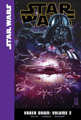 Vader Down, Volume 2 (Star Wars: Vader Down #2) By Kieron Gillen, Salvador Larroca (Illustrator), Edgar Delgado (Illustrator) Cover Image