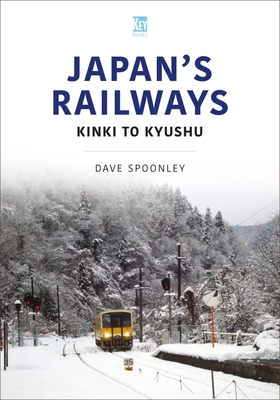 Japan's Railways: Kinki to Kyushu Cover Image