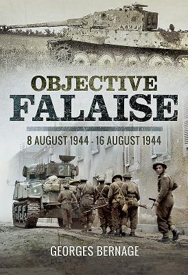 Objective Falaise: 8 August 1944 - 16 August 1944 Cover Image