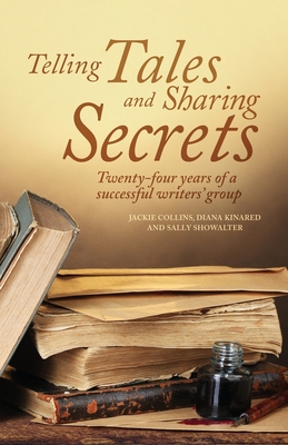 Telling Tales and Sharing Secrets By Jackie Collins, Diana Kinared, Sally Showalter Cover Image