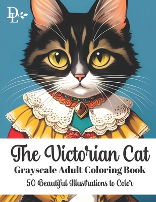Adult coloring books animals, cat coloring books for adults: Grayscale  animal coloring books: A cat lovers coloring book (Paperback)