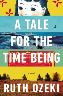 Cover Image for A Tale for the Time Being: A Novel