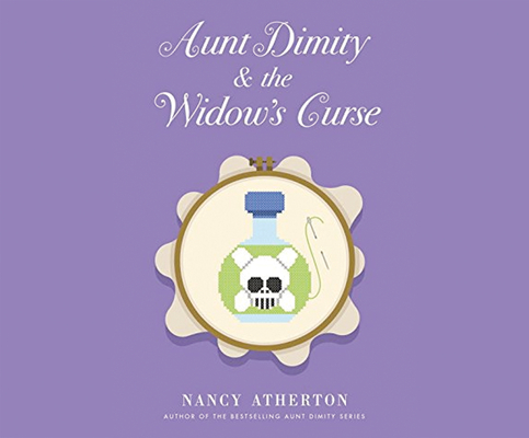 Aunt Dimity and the Widow's Curse By Nancy Atherton, Christina Moore (Narrated by) Cover Image