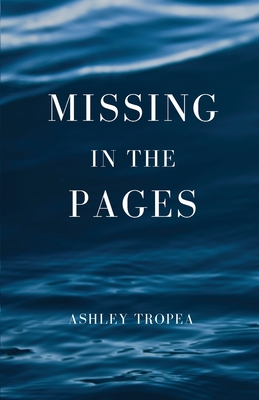 Missing in the Pages By Ashley Tropea Cover Image