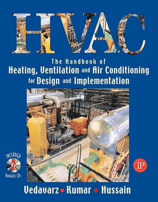 The Handbook of Heating, Ventilation and Air Conditioning (Hvac) for Design and Implementation By Ali Vedavarz, Sunil Kumar, Muhammed Iqbal Hussain Cover Image