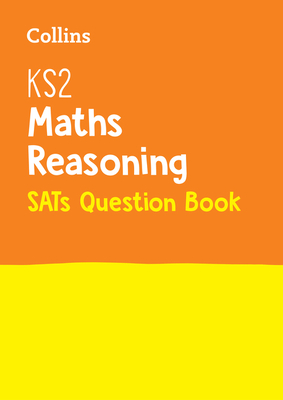 KS2 Maths Reasoning SATs Question Book (Collins KS2 SATs Revision and Practice) Cover Image