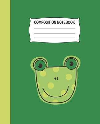 Composition Notebook: Green Wide Ruled Notebook With A Cute Frog Cover Image