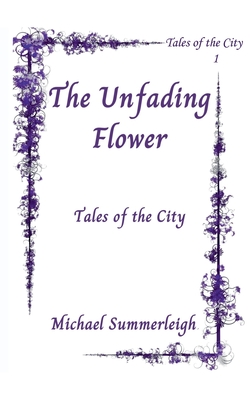 The Unfadng Flower (Tales of the City #1)