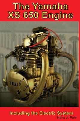 The Yamaha XS650 Engine: Including the Electrical System Cover Image