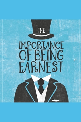 The Importance of Being Earnest