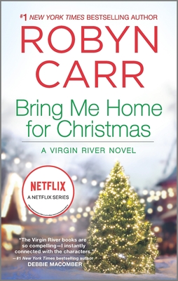 Bring Me Home for Christmas (Virgin River Novel #14) Cover Image