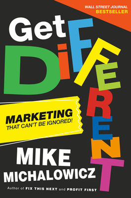 Get Different: Marketing That Can't Be Ignored! Cover Image