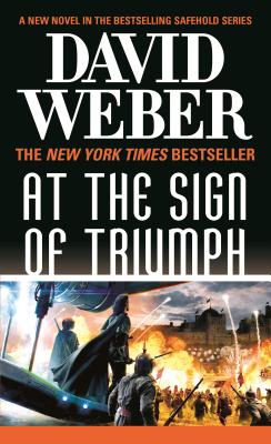 At the Sign of Triumph: A Novel in the Safehold Series (#9) By David Weber Cover Image