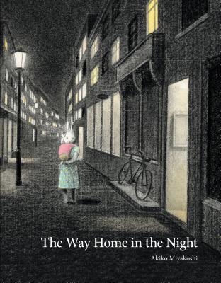 The Way Home in the Night By Akiko Miyakoshi, Akiko Miyakoshi (Illustrator) Cover Image