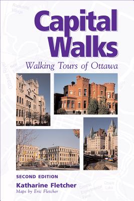 Capital Walks: Walking Tours of Ottawa Cover Image