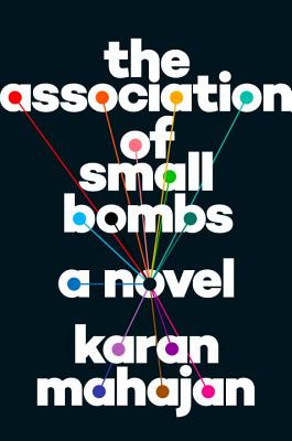The Association of Small Bombs By Karan Mahajan Cover Image