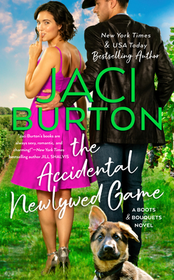Cover for The Accidental Newlywed Game (A Boots and Bouquets Novel #3)