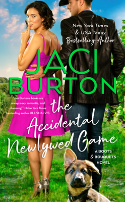 The Accidental Newlywed Game A Boots and Bouquets Novel 3 Mass