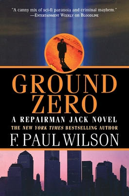 Ground Zero: A Repairman Jack Novel
