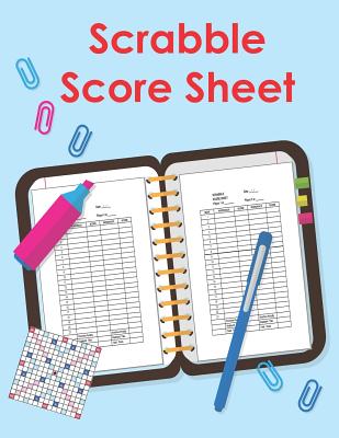 Scrabble Score Sheet: 100 Pages Scrabble Game Word Building For 2 Players Scrabble Books For Adults, Dictionary, Puzzles Games, Scrabble Sco By Charita Dami Cover Image