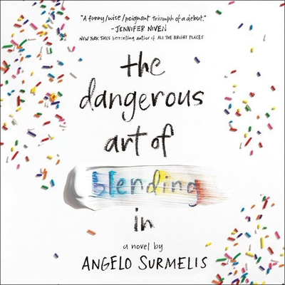 The Dangerous Art of Blending in Lib/E By Angelo Surmelis, Michael Crouch (Read by) Cover Image