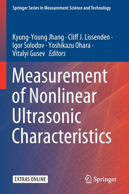 Measurement of Nonlinear Ultrasonic Characteristics (Springer Measurement Science and Technology)