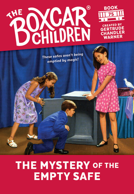 The Mystery of the Empty Safe (The Boxcar Children Mysteries #75)
