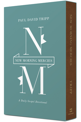 New Morning Mercies: A Daily Gospel Devotional By Paul David Tripp Cover Image