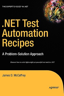 .Net Test Automation Recipes: A Problem-Solution Approach (Expert's Voice in .NET) Cover Image