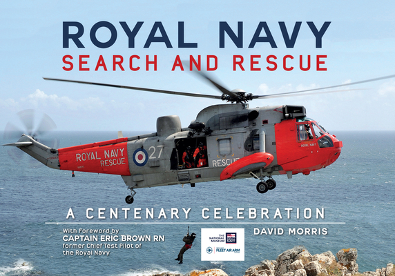 Royal Navy Search and Rescue: A Centenary Celebration Cover Image