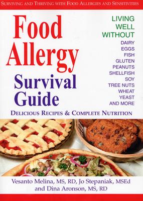 Food Allergy Survival Guide: Surviving and Thriving with Food Allergies and Sensitivities Cover Image