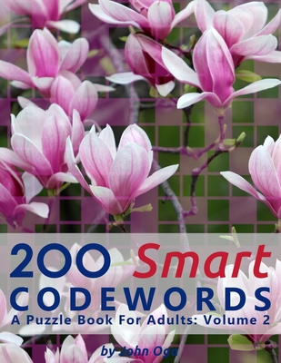 200 Smart Codewords: A Puzzle Book For Adults: Volume 2 Cover Image