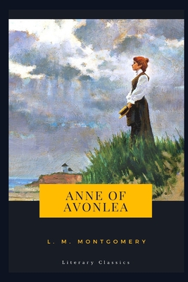 Anne of Avonlea By L. M. Montgomery Cover Image