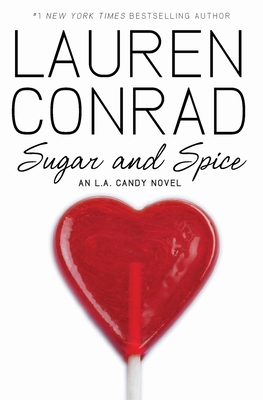 Sugar and Spice (L.A. Candy #3) (Paperback)