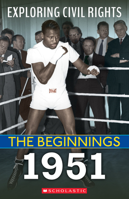 1951 (Exploring Civil Rights: The Beginnings) By Selene Castrovilla Cover Image